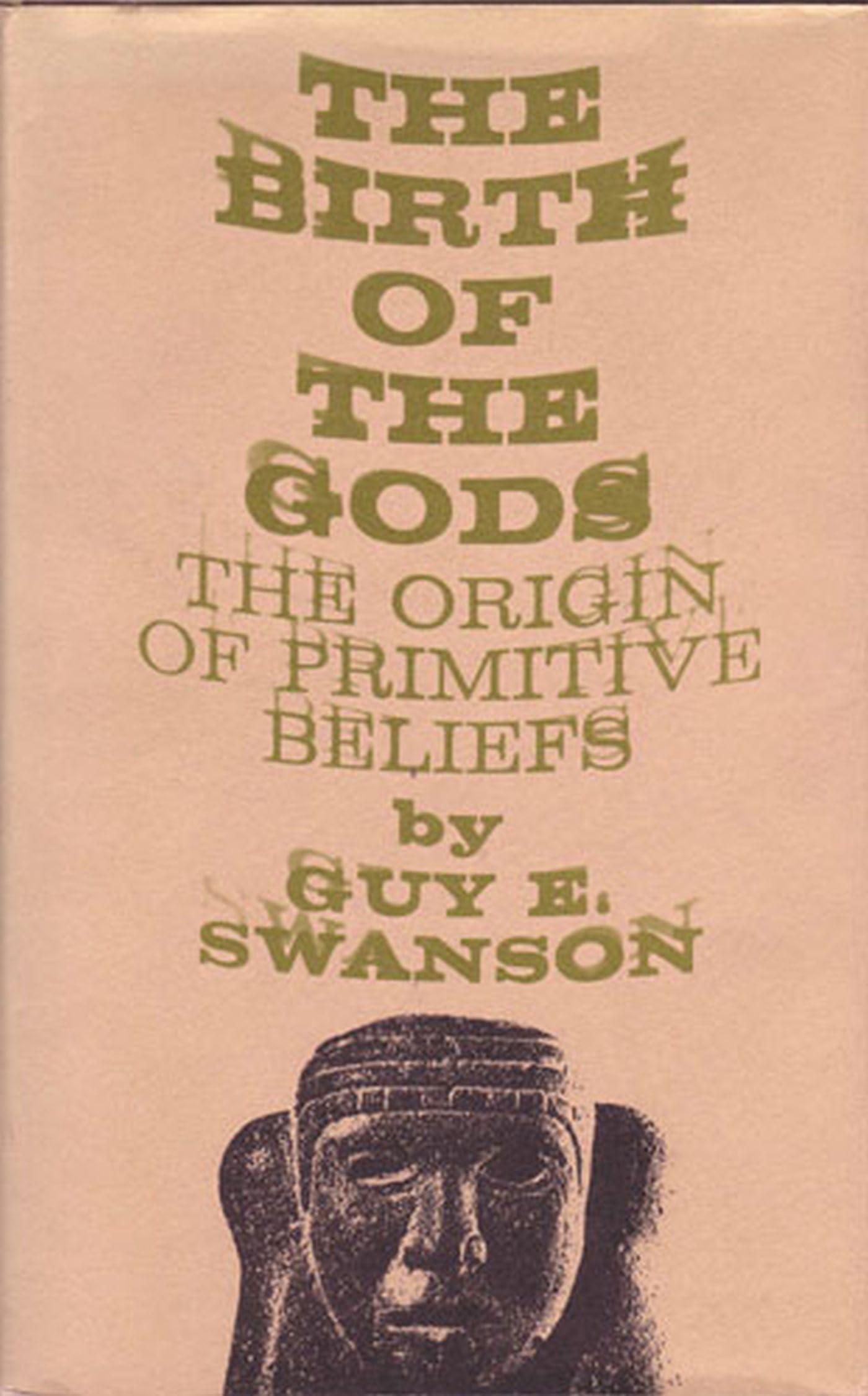 The Birth of the Gods: The Origin of Primitive Beliefs (Ann Arbor Paperbacks),Used