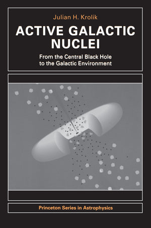 Active Galactic Nuclei (Princeton Series In Astrophysics),Used