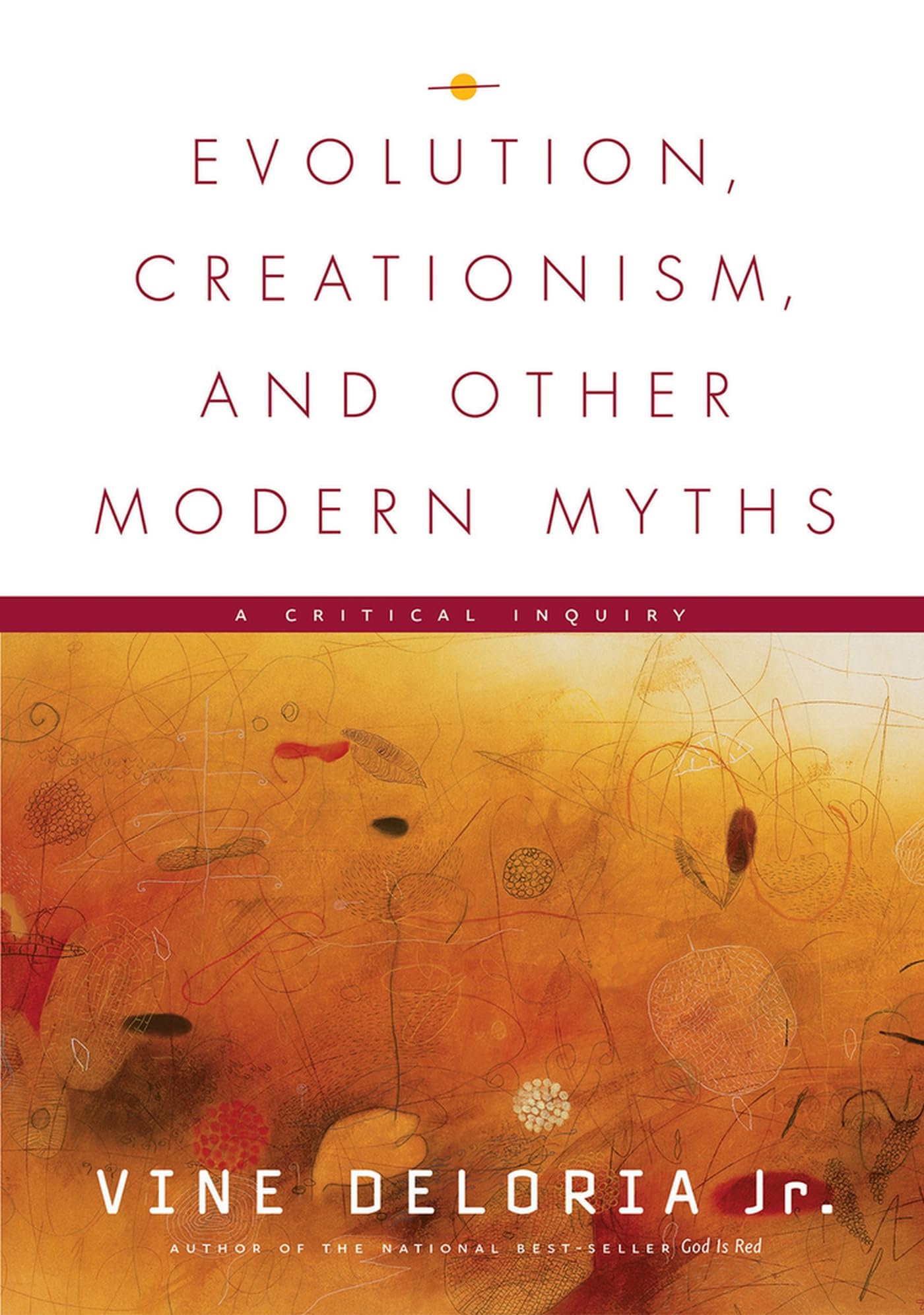 Evolution, Creationism, And Other Modern Myths,Used