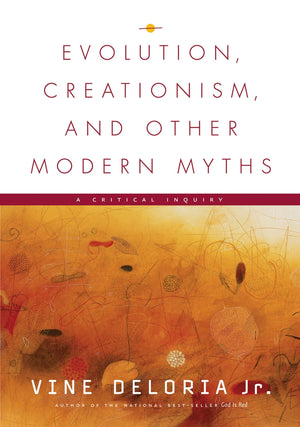 Evolution, Creationism, And Other Modern Myths,Used