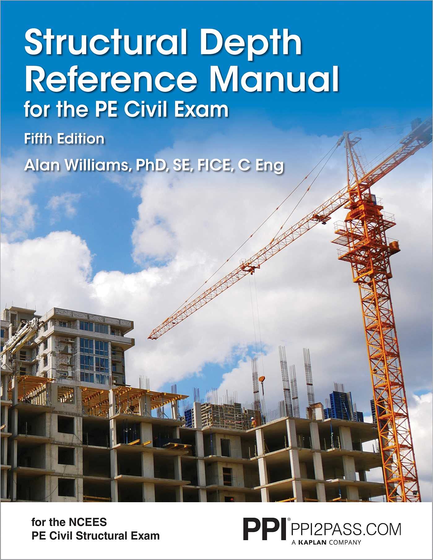 PPI Structural Depth Reference Manual for the PE Civil Exam, 5th Edition  A Complete Reference Manual for the PE Civil Structur