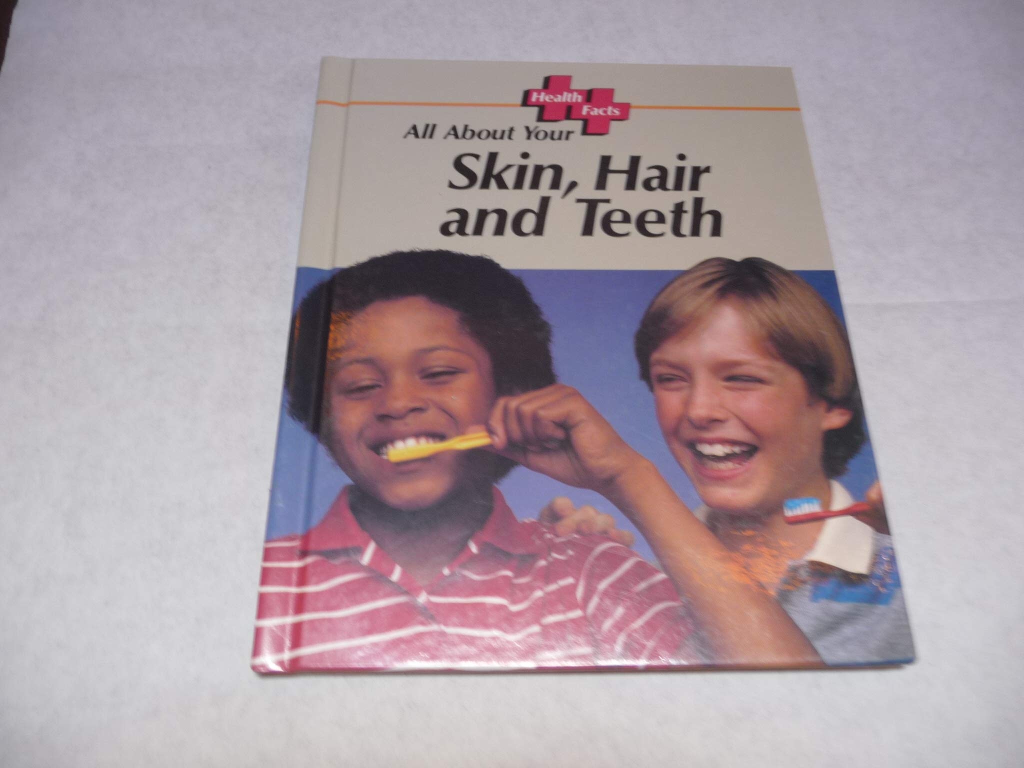 All About Your Skin, Hair and Teeth (Health Facts),Used