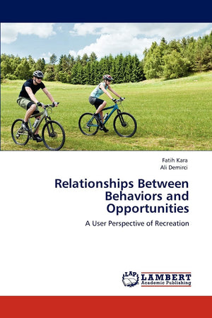 Relationships Between Behaviors and Opportunities: A User Perspective of Recreation,Used