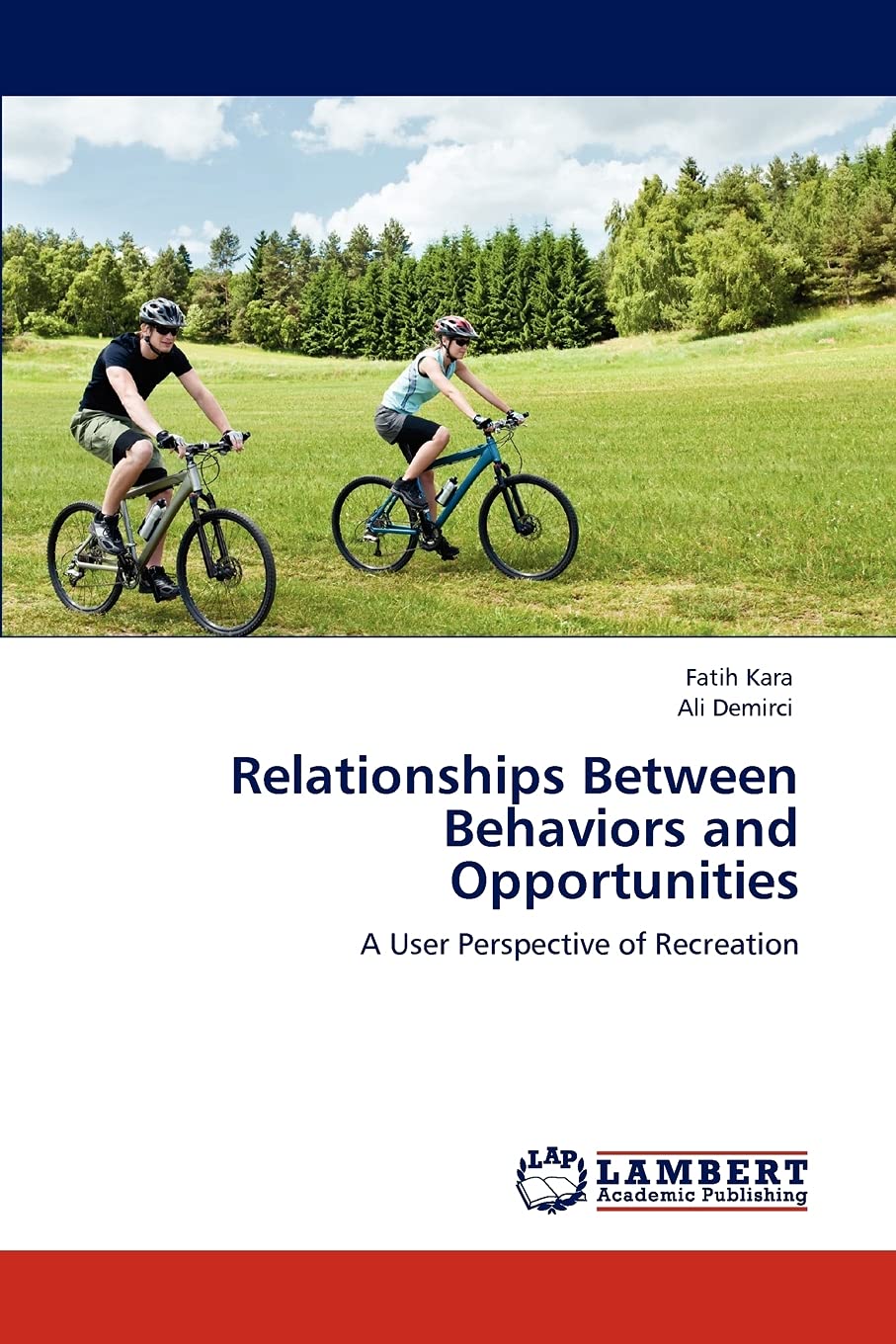 Relationships Between Behaviors and Opportunities: A User Perspective of Recreation,Used