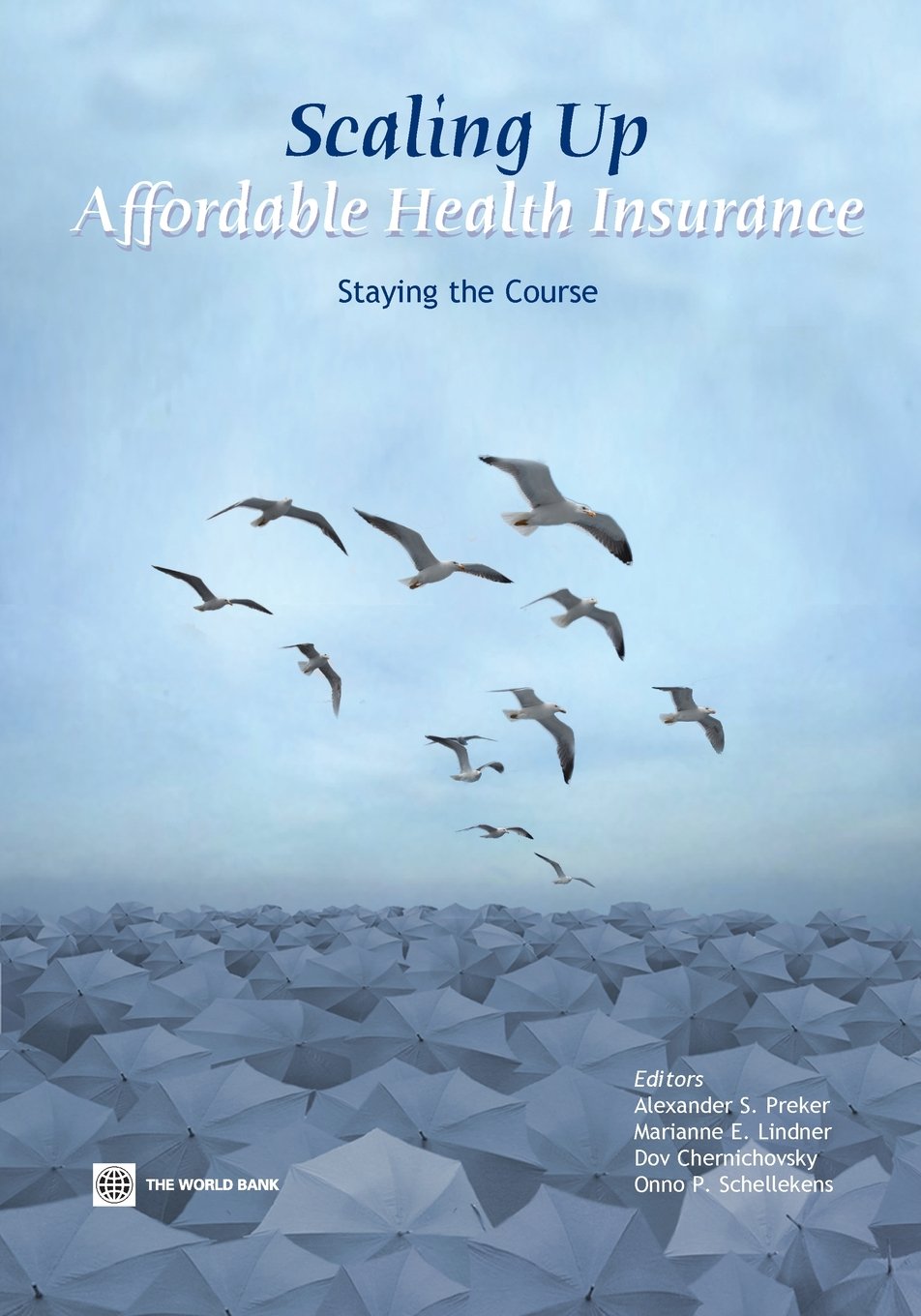 Scaling Up Affordable Health Insurance: Staying the Course,Used
