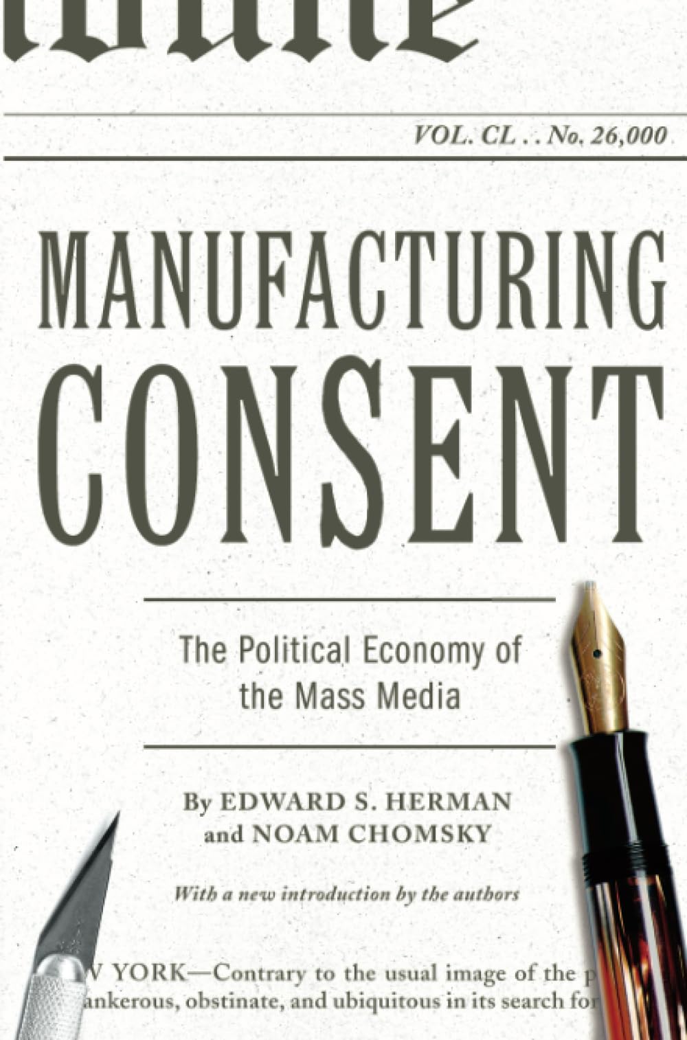 Manufacturing Consent: The Political Economy Of The Mass Media