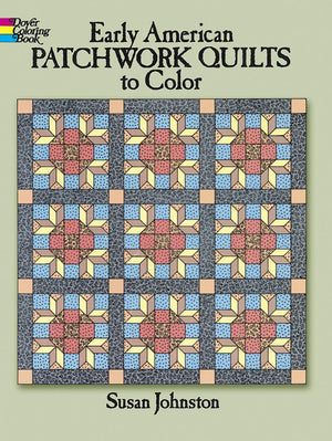 Early American Patchwork Quilts To Color (Dover Design Coloring Books)