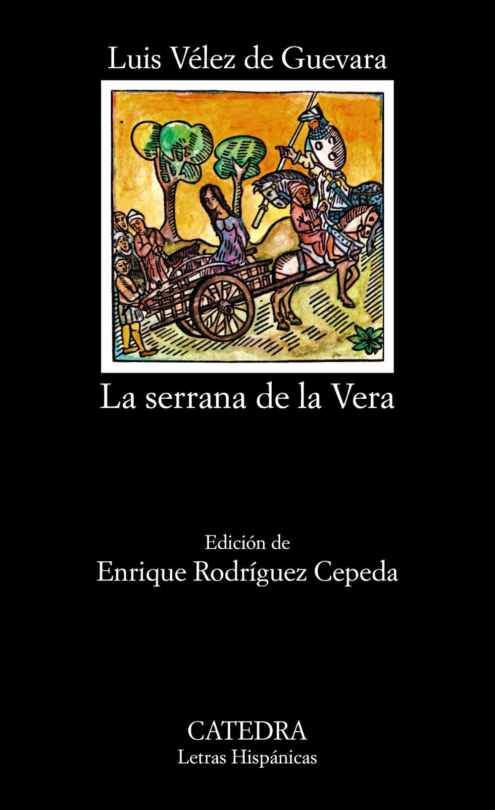 La serrana de la Vera (Letras Hispanicas / Hispanic Writings) (Spanish Edition),Used