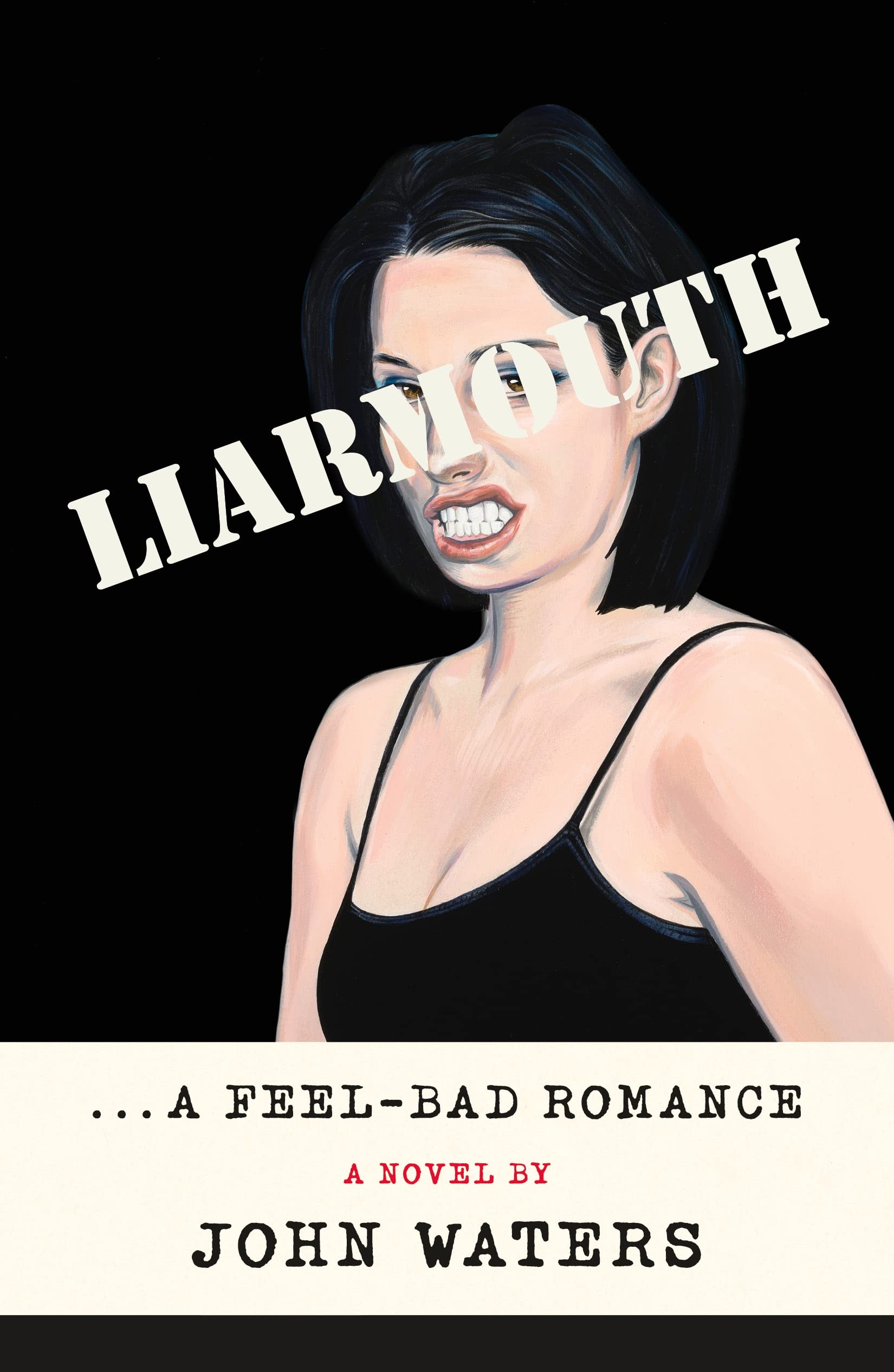 Liarmouth: A Feelbad Romance: A Novel-new
