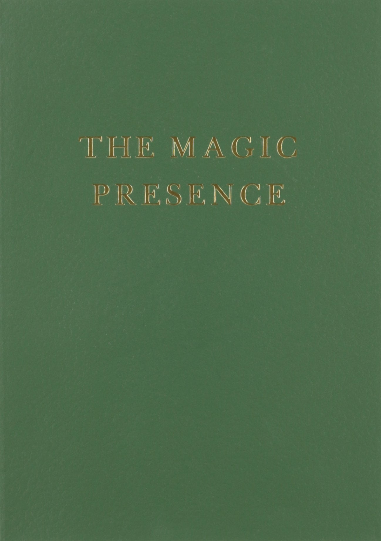 The Magic Presence  Volume Two Soft cover