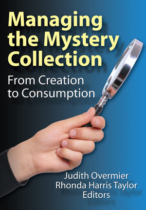 Managing the Mystery Collection: From Creation to Consumption,Used