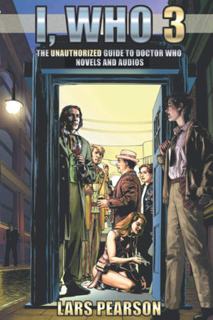 I, Who 3: The Unauthorized Guide to Doctor Who Novels and Audios,Used