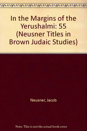 In the Margins of the Yerushalmi: Glosses on the English Translation,Used