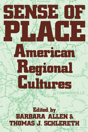 Sense Of Place: American Regional Cultures,New