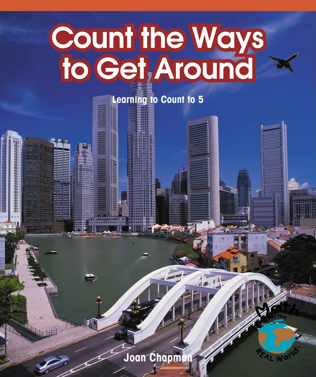 Count The Ways To Get Around: Learning To Count To 5 (Math  Early Emergent),Used