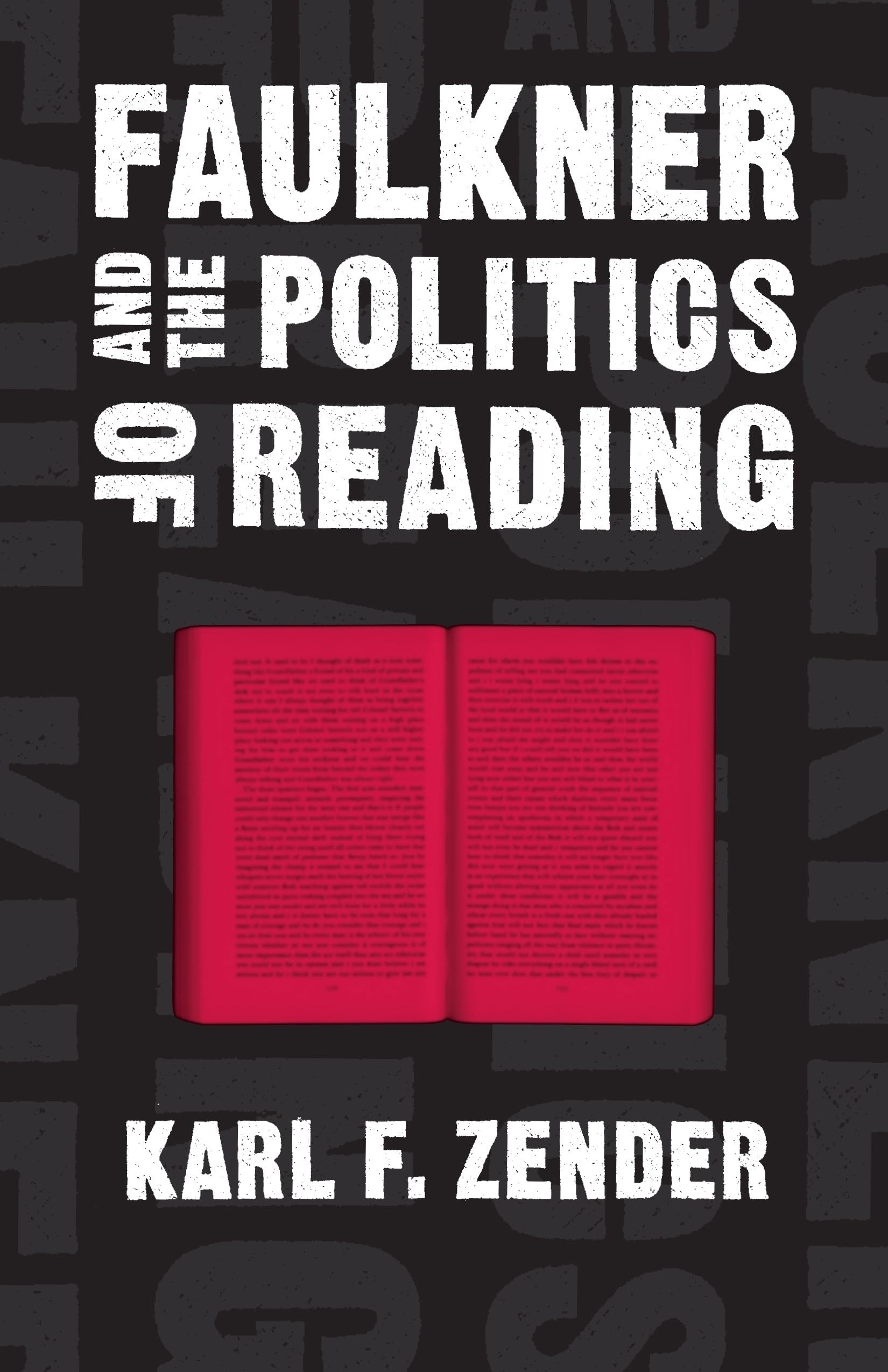 Faulkner And The Politics Of Reading (Southern Literary Studies),Used