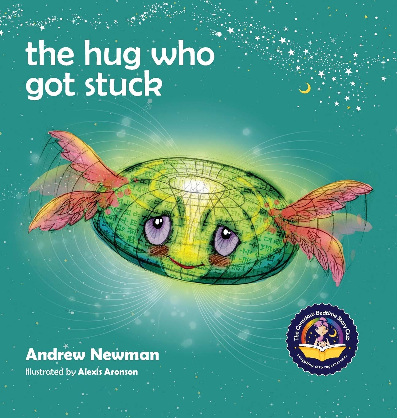 The Hug Who Got Stuck: Teaching Children How to Access Their Heart and Get Free from Sticky Thoughts,Used