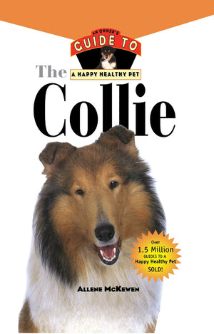 Collie: An Owner's Guide to a Happy Healthy Pet (Your Happy Healthy P, 161),Used