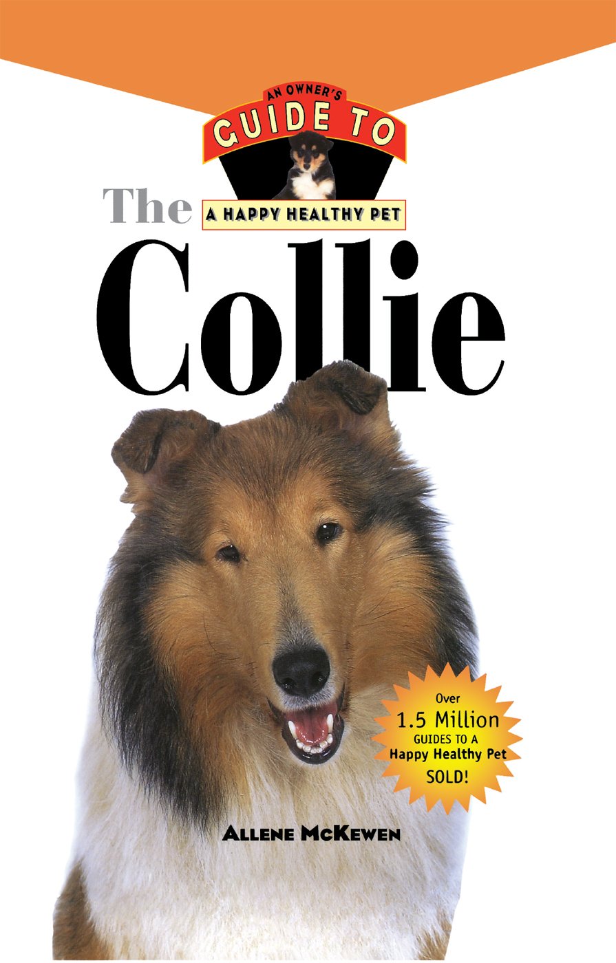 Collie: An Owner's Guide to a Happy Healthy Pet (Your Happy Healthy P, 161),Used