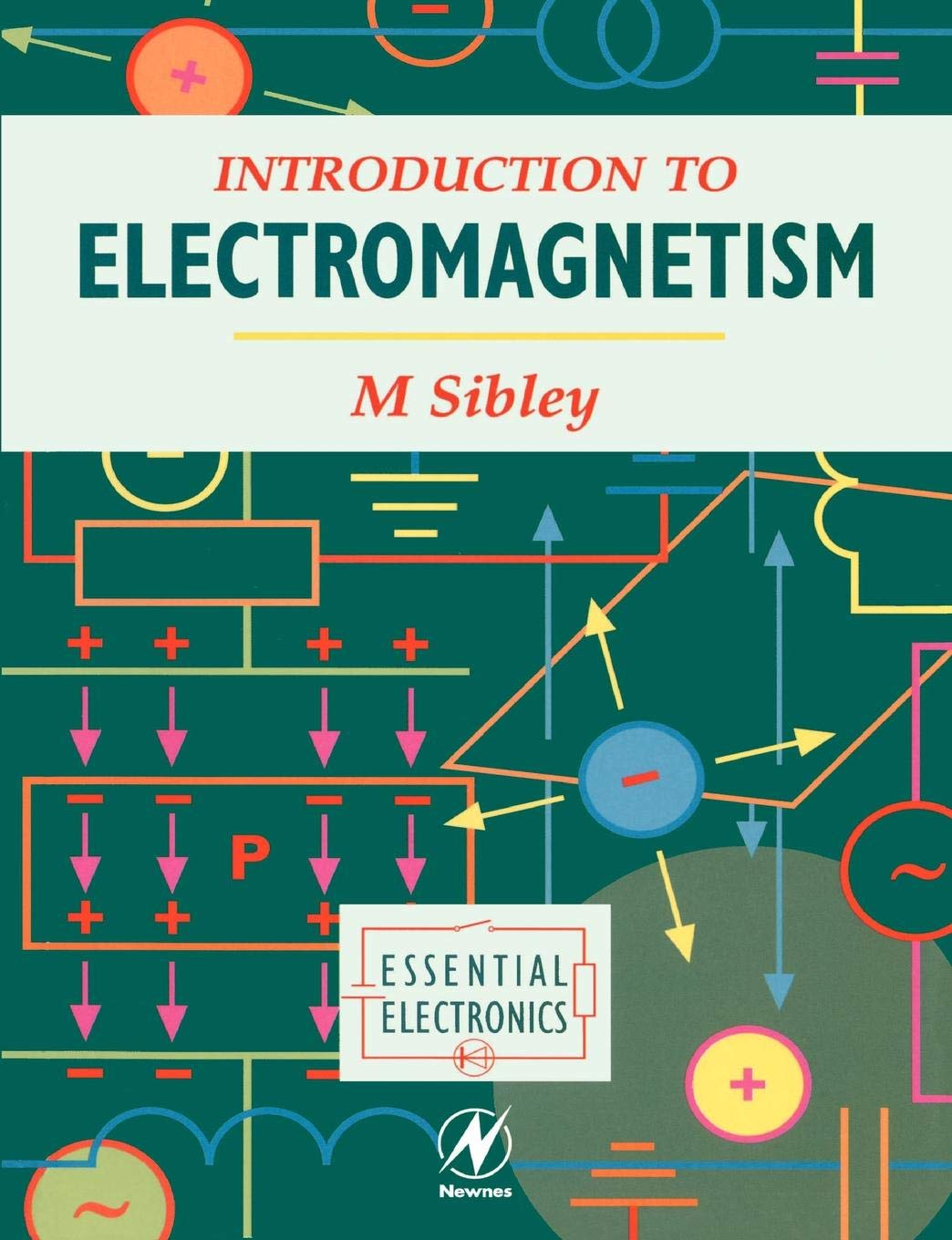Introduction To Electromagnetism (Essential Electronics Series)
