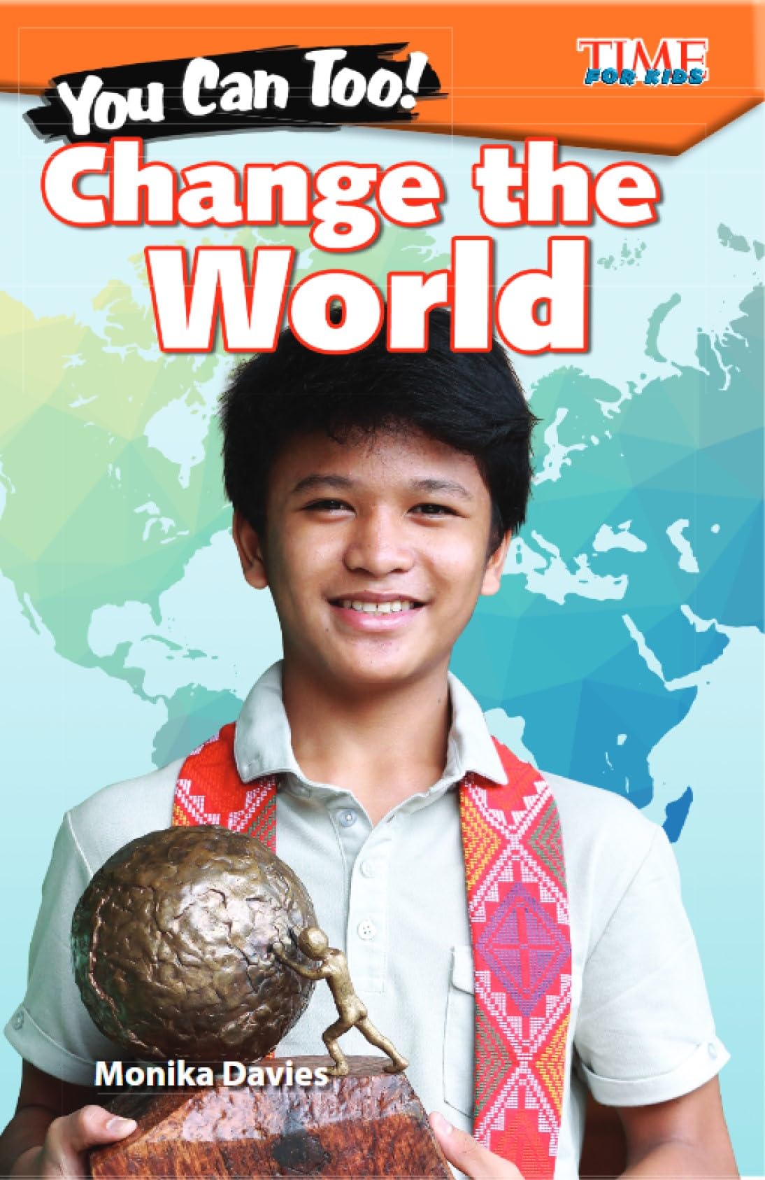 You Can Too! Change the World (TIME FOR KIDS: Informational Text),Used