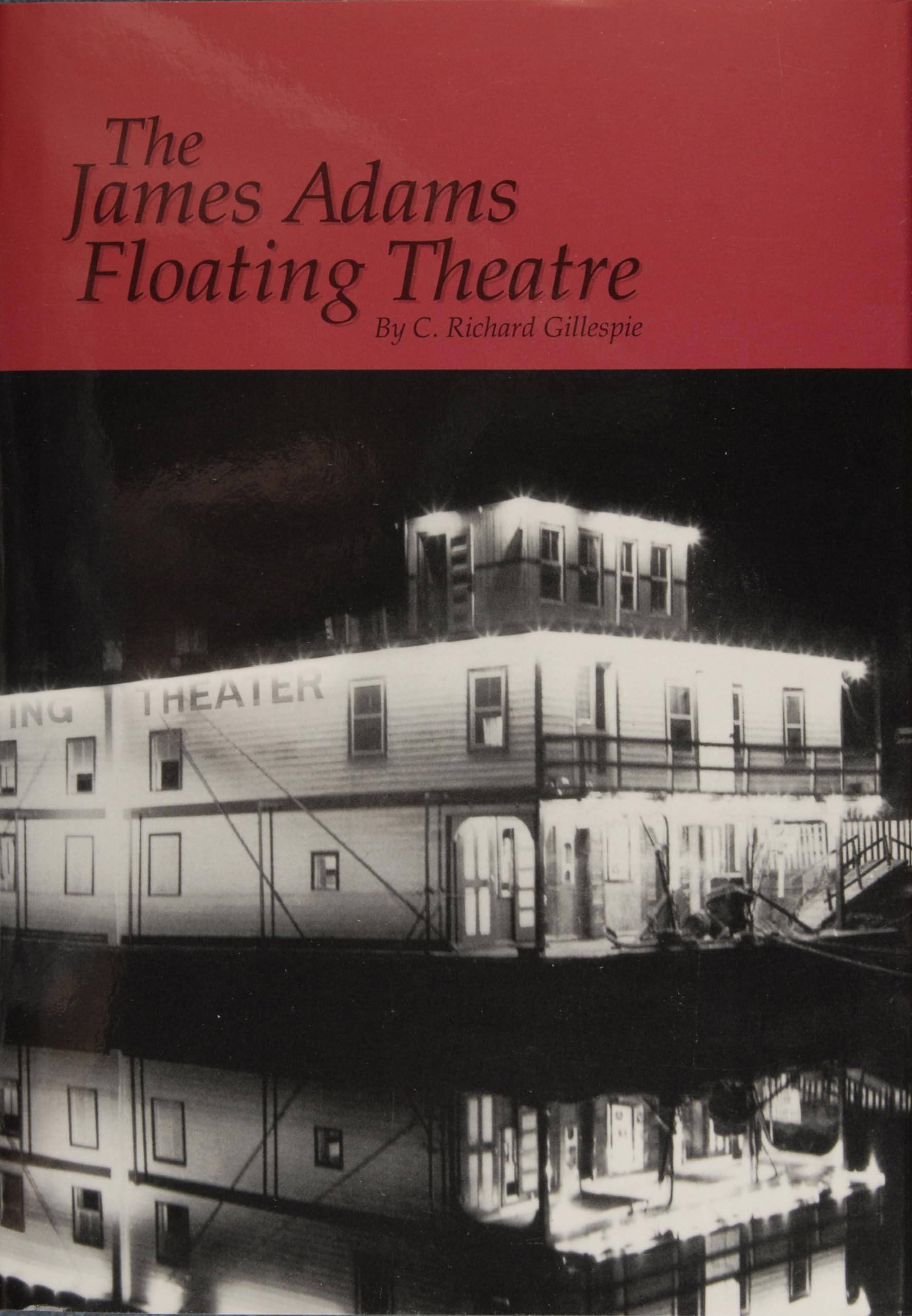 The James Adams Floating Theatre,Used