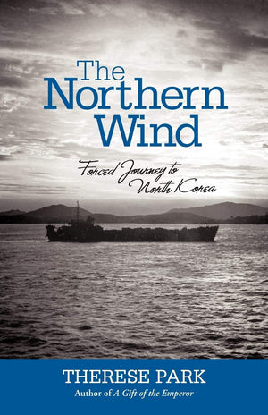 The Northern Wind: Forced Journey To North Korea,Used