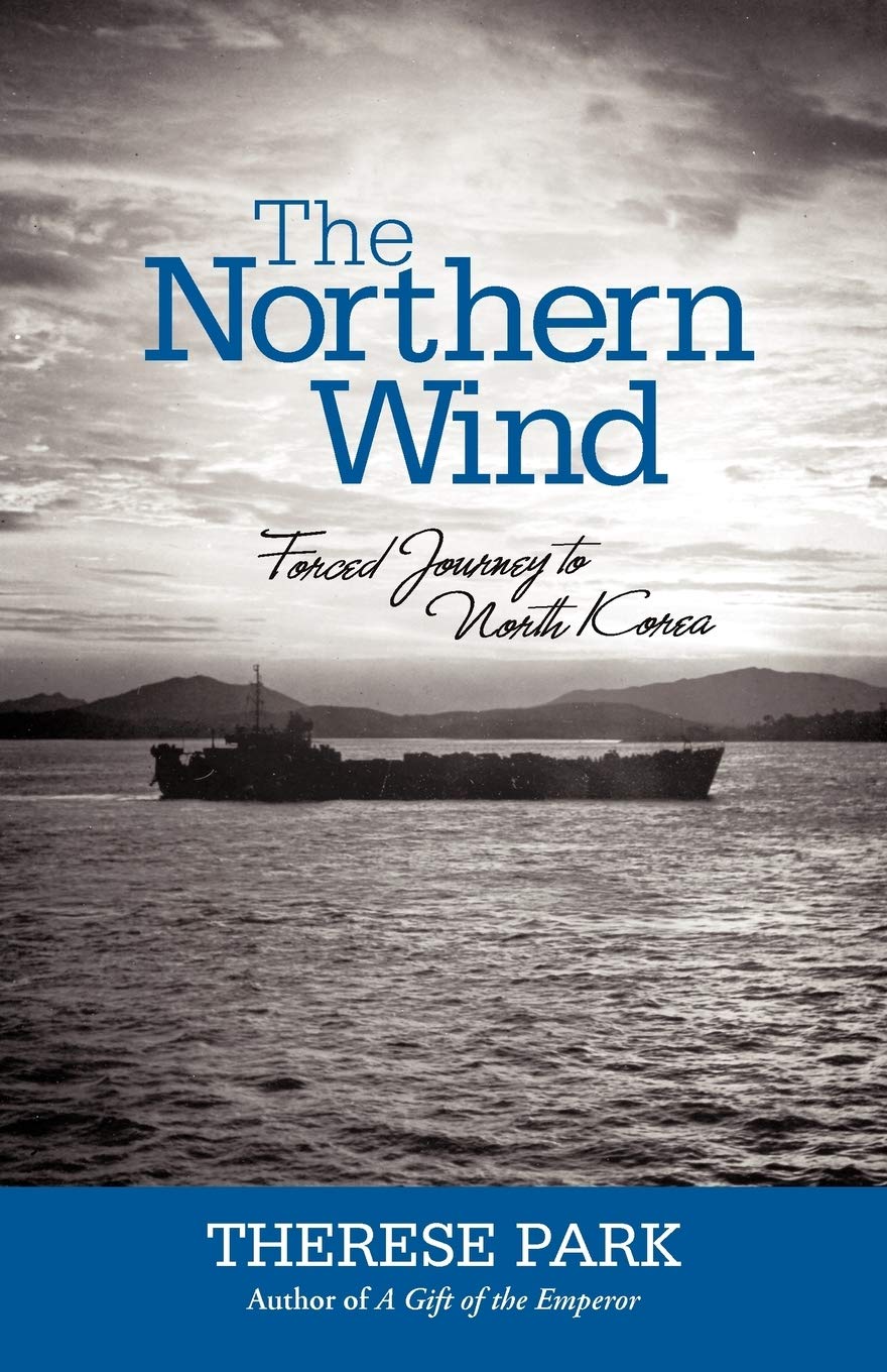 The Northern Wind: Forced Journey To North Korea,Used