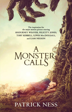 A Monster Calls: A Novel (Movie Tiein): Inspired by an idea from Siobhan Dowd