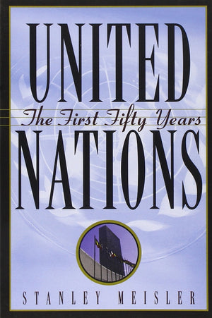 United Nations: The First Fifty Years,Used