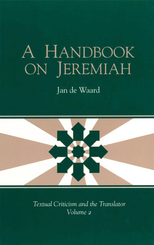 A Handbook on Jeremiah (Textual Criticism and the Translator),Used