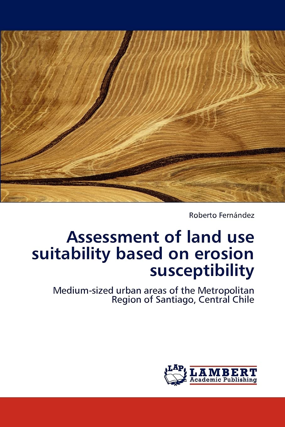 Assessment of land use suitability based on erosion susceptibility: Mediumsized urban areas of the Metropolitan Region of Santi,Used
