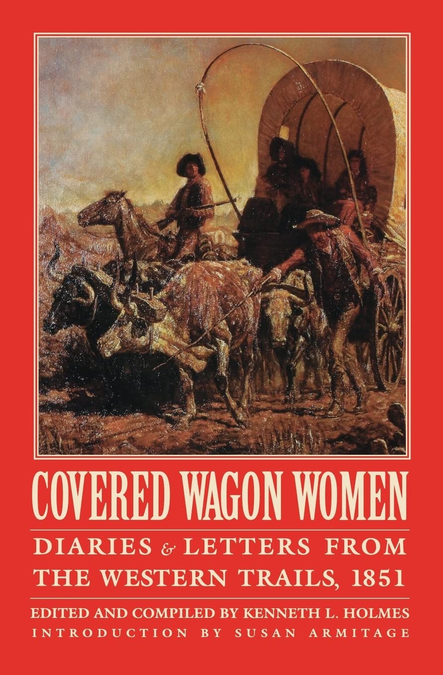 Covered Wagon Women, Volume 3: Diaries And Letters From The Western Trails, 1851,Used