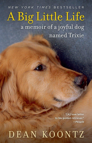A Big Little Life: A Memoir of a Joyful Dog Named Trixie,Used