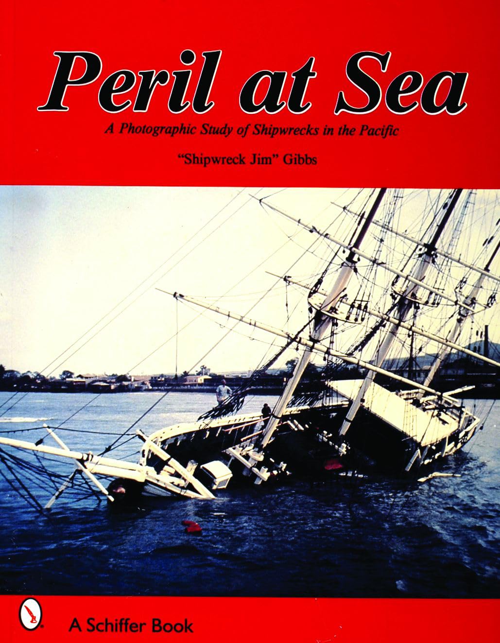 Peril at Sea: A Photographic Study of Shipwrecks in the Pacific,Used
