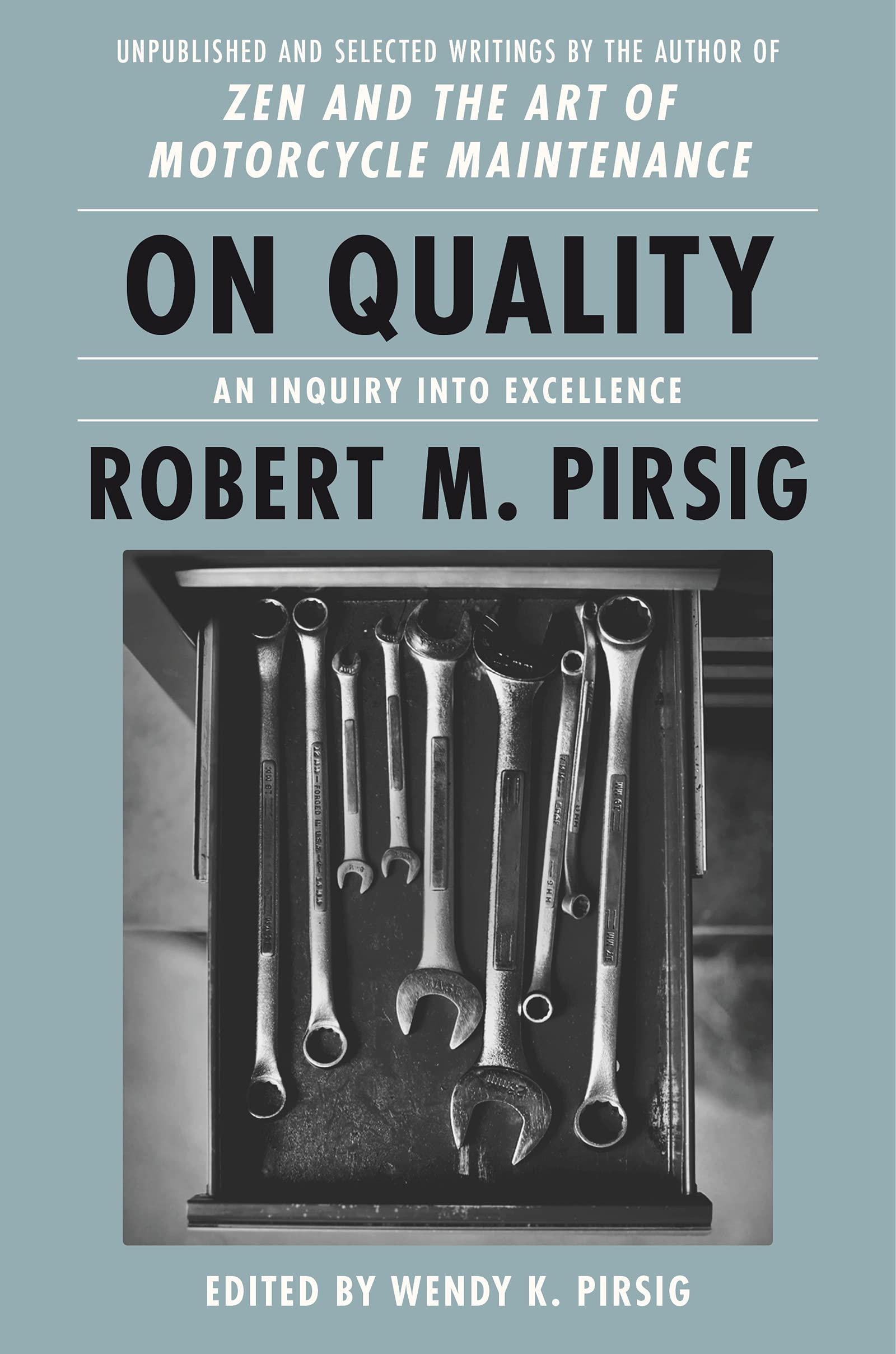 On Quality: An Inquiry into Excellence: Unpublished and Selected Writings,Used