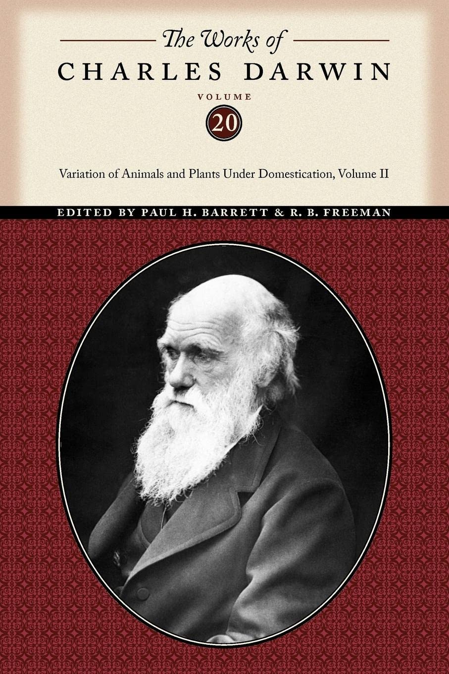 The Works Of Charles Darwin, Volume 20: Variation Of Animals And Plants Under Domestication, Volume Ii (The Works Of Charles Dar,New