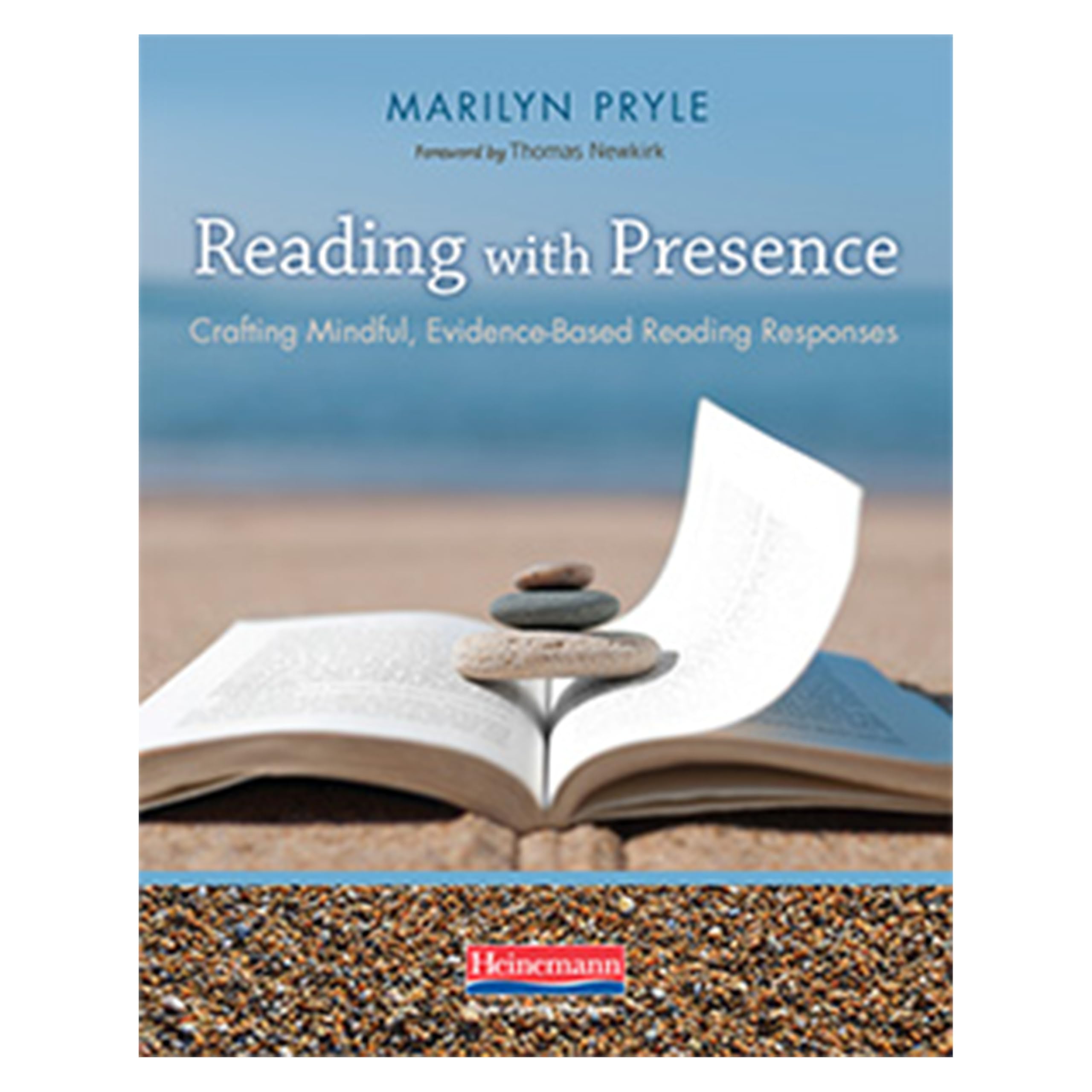 Reading With Presence: Crafting Meaningful, Evidencedbased Reading Responses,New