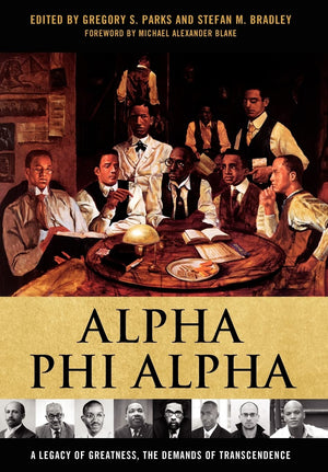 Alpha Phi Alpha: A Legacy Of Greatness, The Demands Of Transcendence,Used
