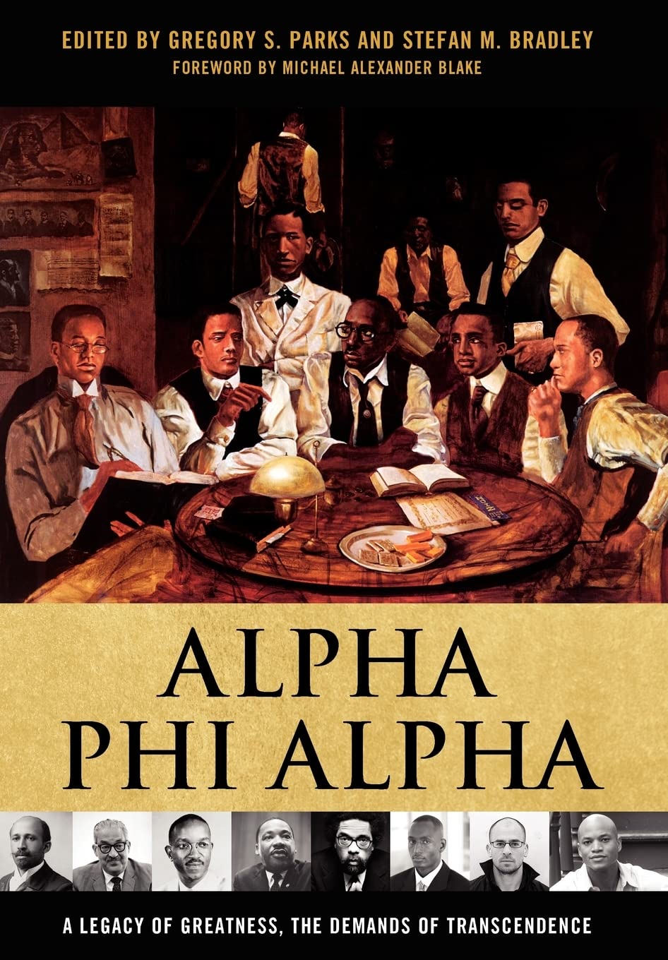 Alpha Phi Alpha: A Legacy Of Greatness, The Demands Of Transcendence,Used