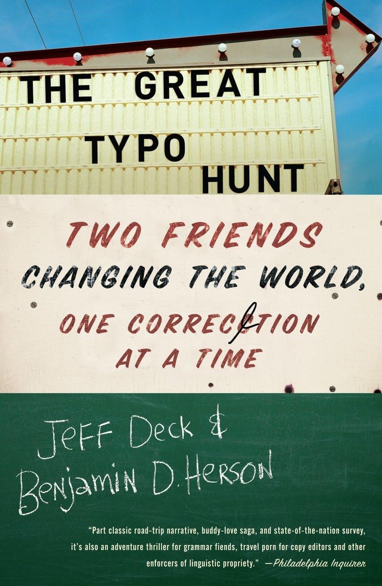The Great Typo Hunt: Two Friends Changing the World, One Correction at a Time,Used