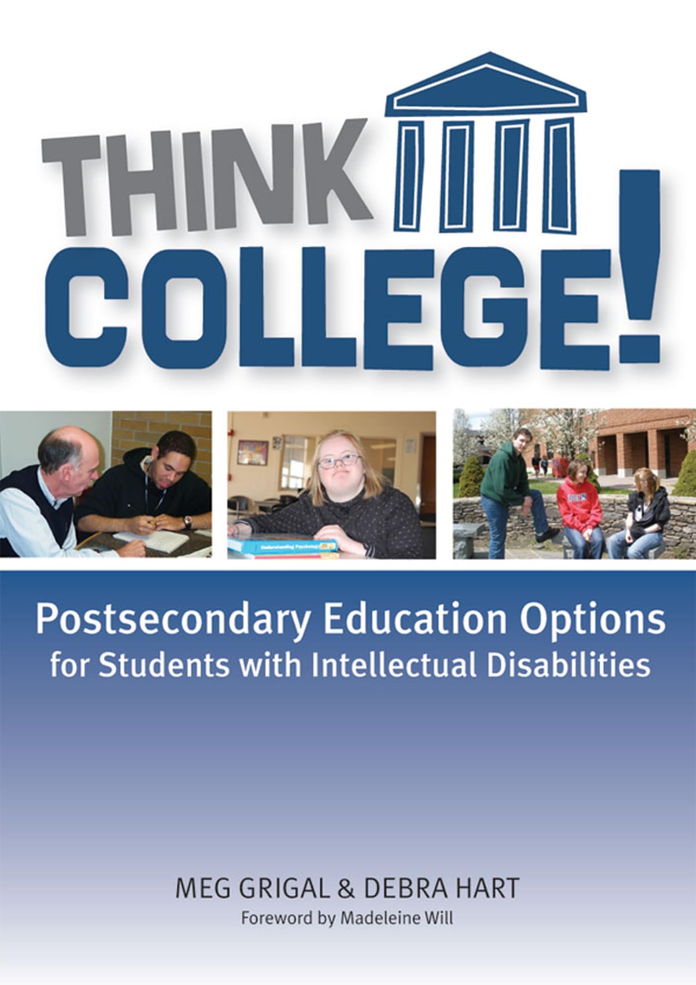 Think College!: Postsecondary Education Options for Students with Intellectual Disabilities,Used