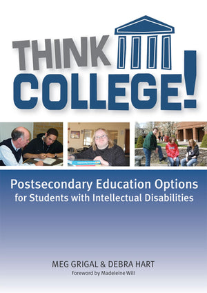 Think College!: Postsecondary Education Options for Students with Intellectual Disabilities,Used