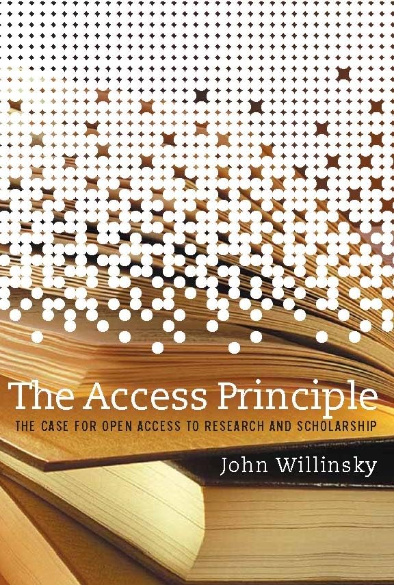 The Access Principle: The Case for Open Access to Research and Scholarship (Digital Libraries and Electronic Publishing),Used