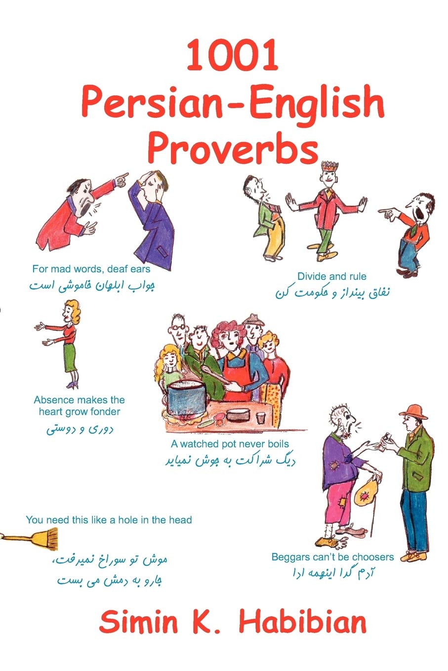 1001 PersianEnglish Proverbs: 3rd (third) Edition: Learning Language and Culture through Commonly Used Sayings (English and Far,Used