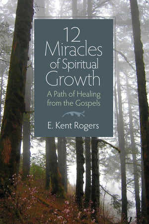 12 Miracles of Spiritual Growth: A Path of Healing from the Gospels,Used