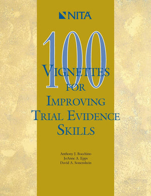 100 Vignettes for Improving Trial Evidence Skills: Making and Meeting Objections (NITA),Used