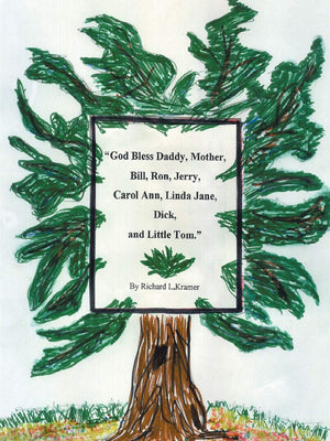 God Bless Daddy, Mother, Bill, Ron, Jerry, Carol Ann, Linda Jane, Dick and Little Tom,Used