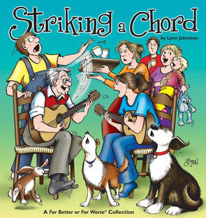 Striking a Chord: A For Better or For Worse Collection (Volume 29),New