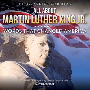 Biographies for Kids  All about Martin Luther King Jr.: Words That Changed America  Children's Biographies of Famous People Bo,Used